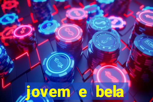 jovem e bela dublado download